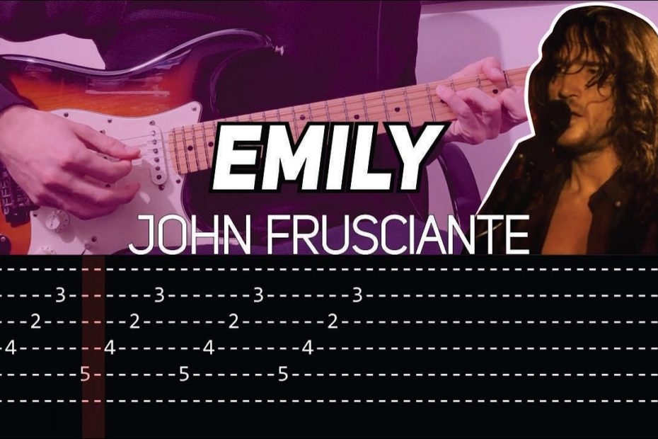 John Frusciante - Emily (Guitar lesson with TAB)