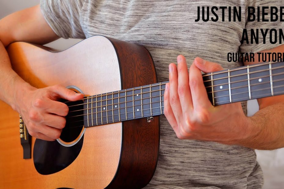 Justin Bieber - Anyone EASY Guitar Tutorial With Chords / Lyrics