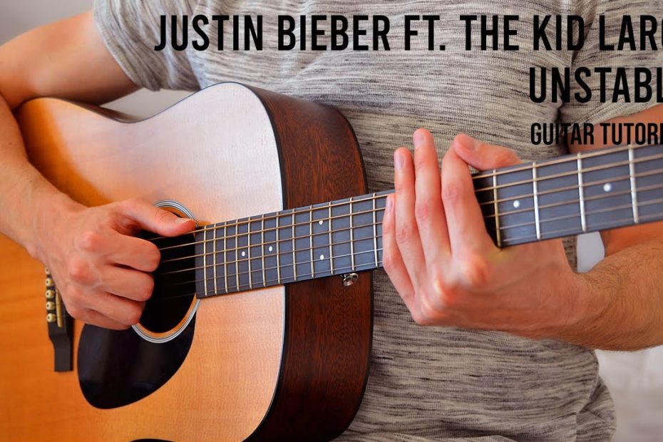 Justin Bieber - Unstable ft. The Kid LAROI EASY Guitar Tutorial With Chords / Lyrics