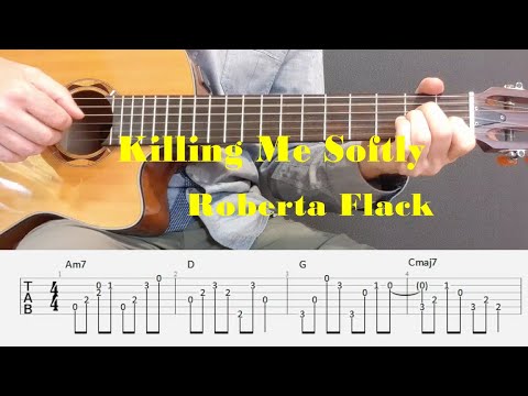 Killing Me Softly - Roberta Flack/Fugees - Fingerstyle guitar with tabs