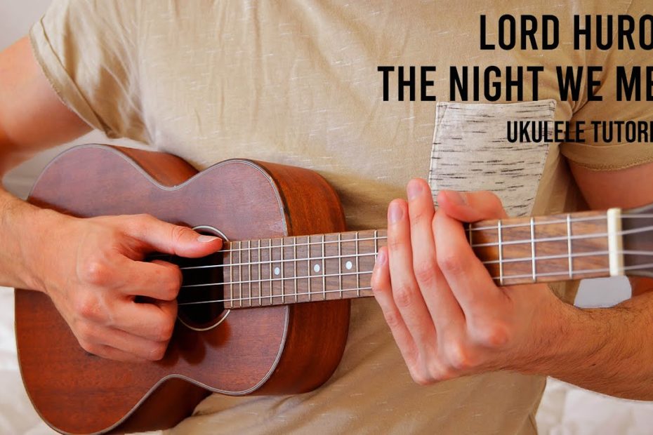 Lord Huron – The Night We Met EASY Ukulele Tutorial