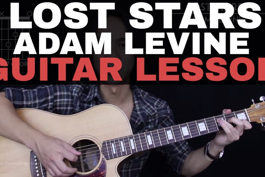 Lost Stars Guitar Tutorial - Adam Levine Guitar Lesson   |Easy Chords + Guitar Cover|