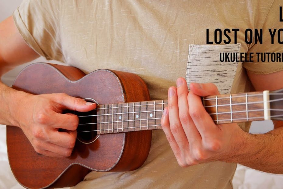 LP – Lost On You EASY Ukulele Tutorial With Chords / Lyrics