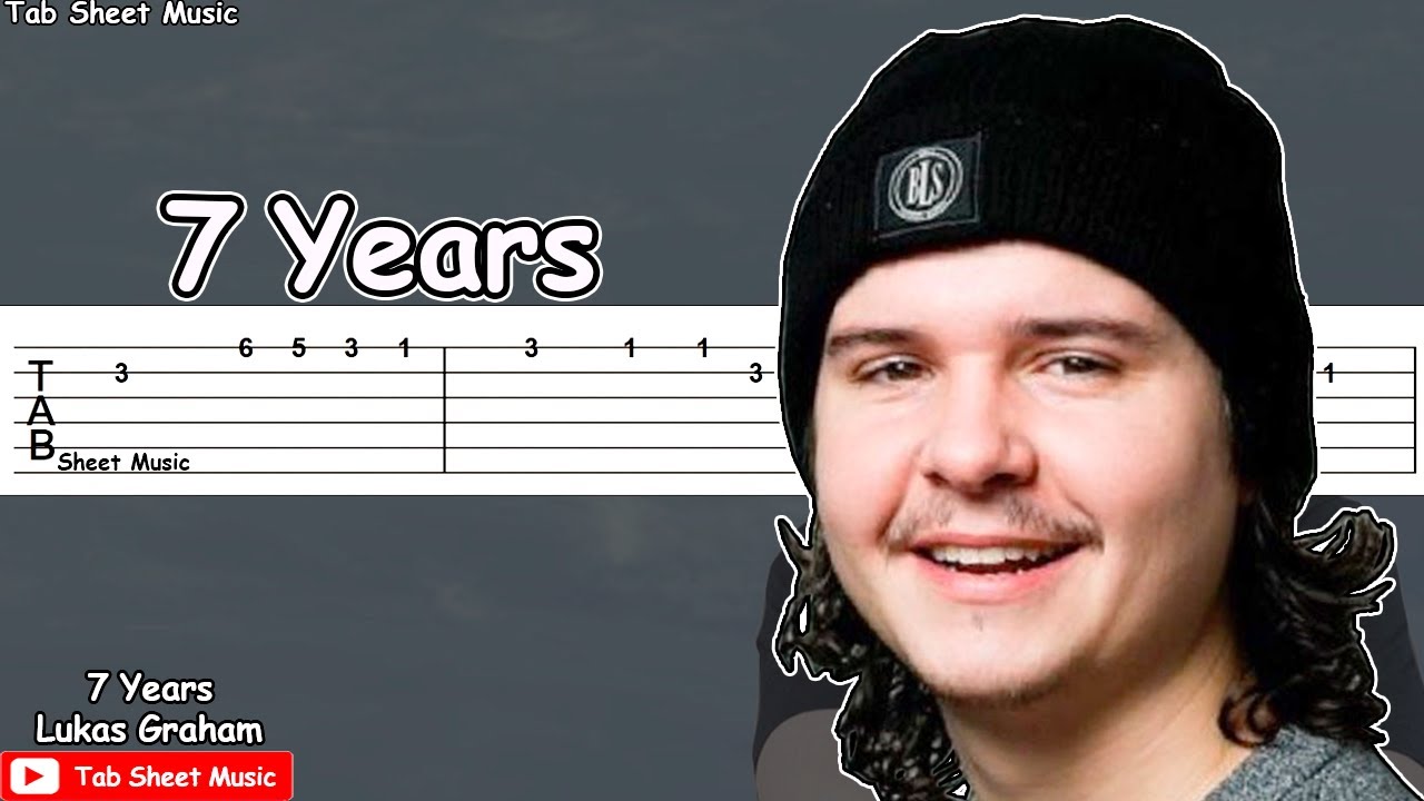 Lukas Graham 7 Years Guitar Tutorial Tab Sheet Music