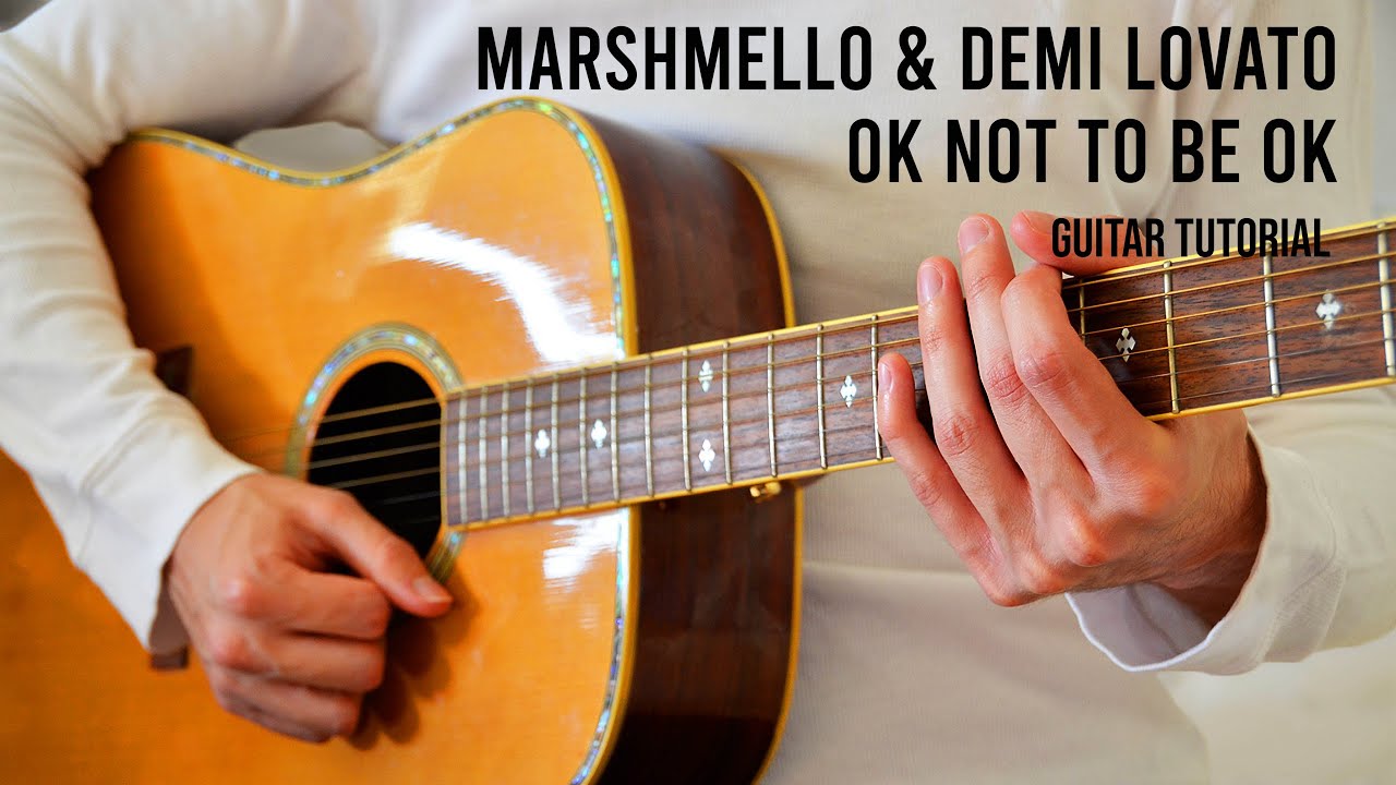 Marshmello & Demi Lovato - OK Not To Be OK EASY Guitar Tutorial With ...