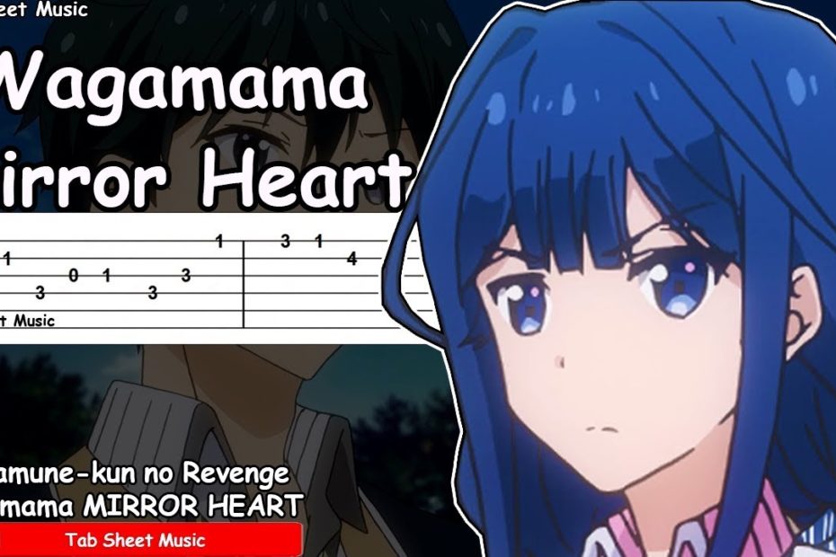 Masamune-kun no Revenge OP - Wagamama MIRROR HEART Guitar Tutorial