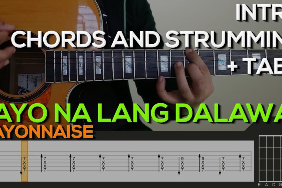 Mayonnaise - Tayo Na Lang Dalawa Guitar Tutorial [INTRO, CHORDS AND STRUMMING + TABS]