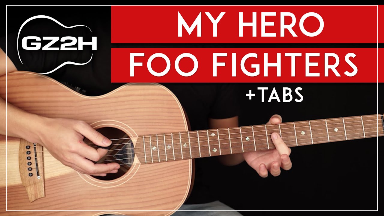 My Hero Acoustic Guitar Tutorial Foo Fighters Guitar Lesson Tabs Guitarzero2hero 4721