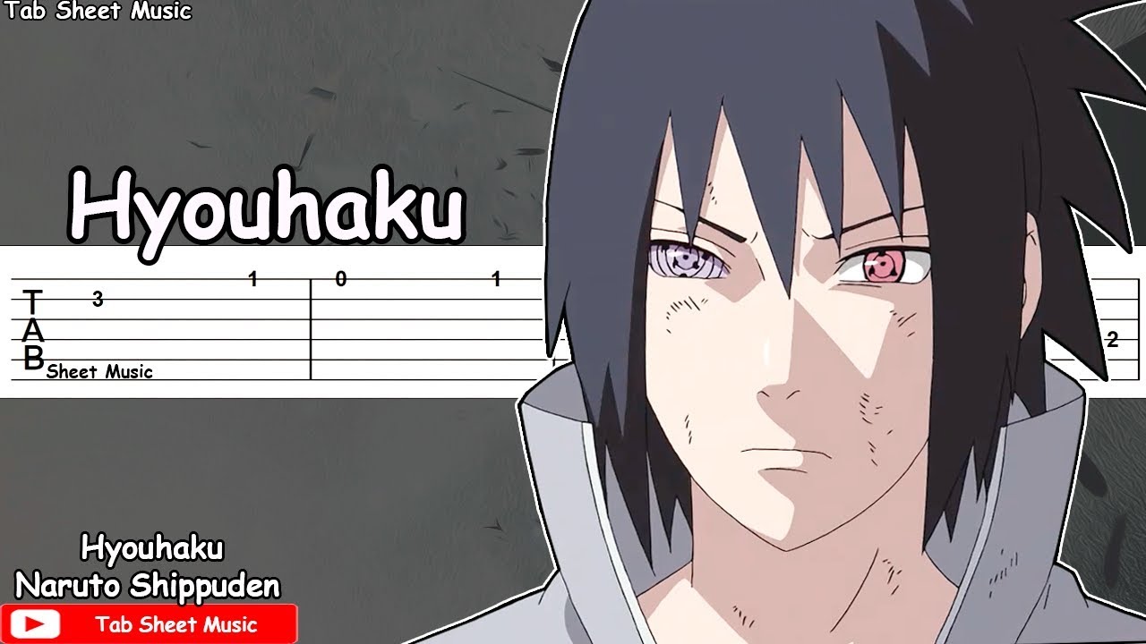 Называй меня наруто песня. Naruto Hyouhaku. Sasuke Theme. Hyouhaku Theme. Sasuke Guitar.