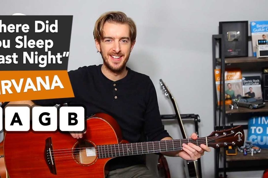 Nirvana Unplugged 'Where Did You Sleep Last Night' guitar lesson - 4 chord guitar song