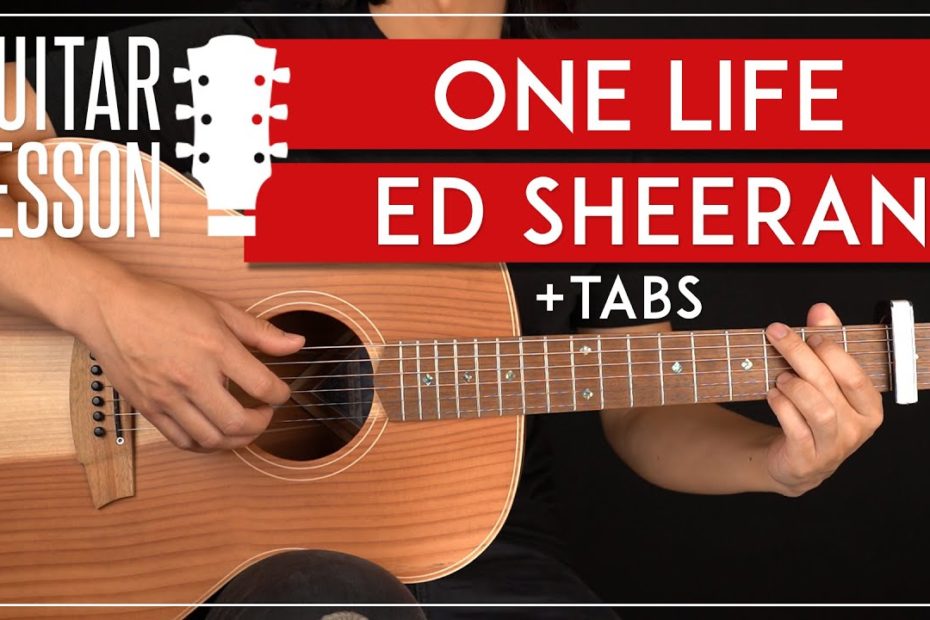 One Life Guitar Tutorial  Ed Sheeran Guitar Lesson |Fingerpicking + Chords|