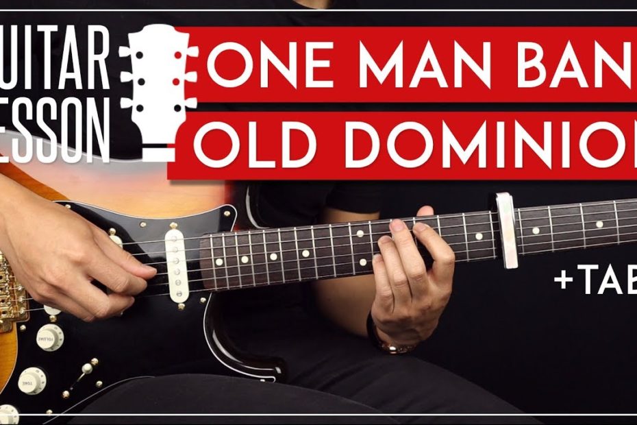 One Man Band Guitar Tutorial    Old Dominion Guitar Lesson |TABS + Solo|