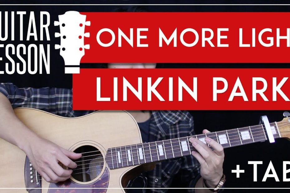 One More Light Guitar Tutorial - Linkin Park Guitar Lesson   |Chords + Tabs + Cover|