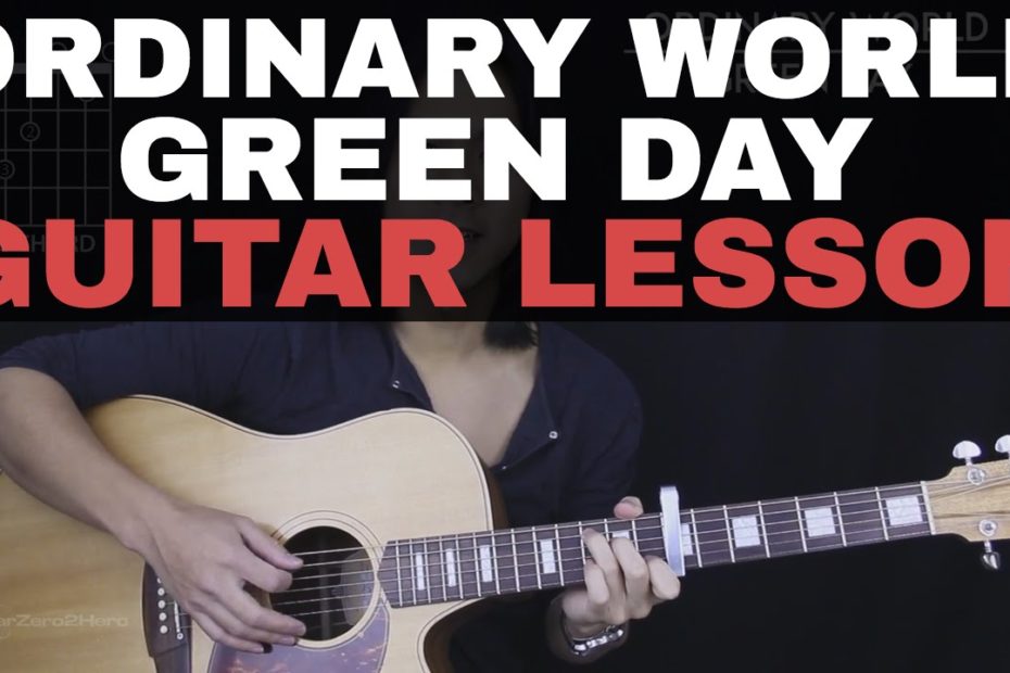 Ordinary World Guitar Tutorial - Green Day Guitar Lesson |Chords + Guitar Cover + No Capo Version|