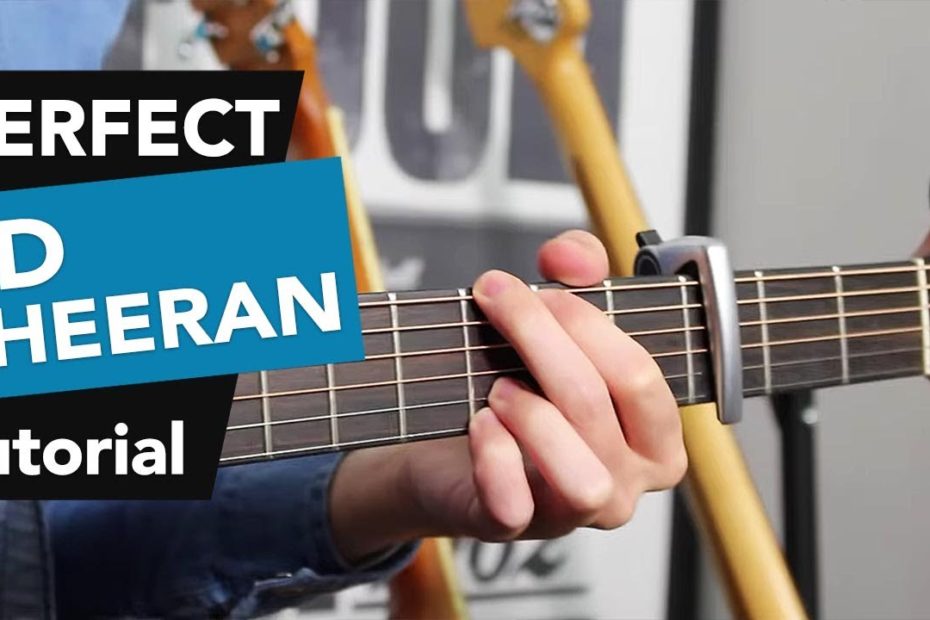 Perfect - Ed Sheeran Guitar Lesson Tutorial - how to play chords