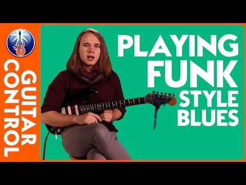 Playing Funk Style Blues