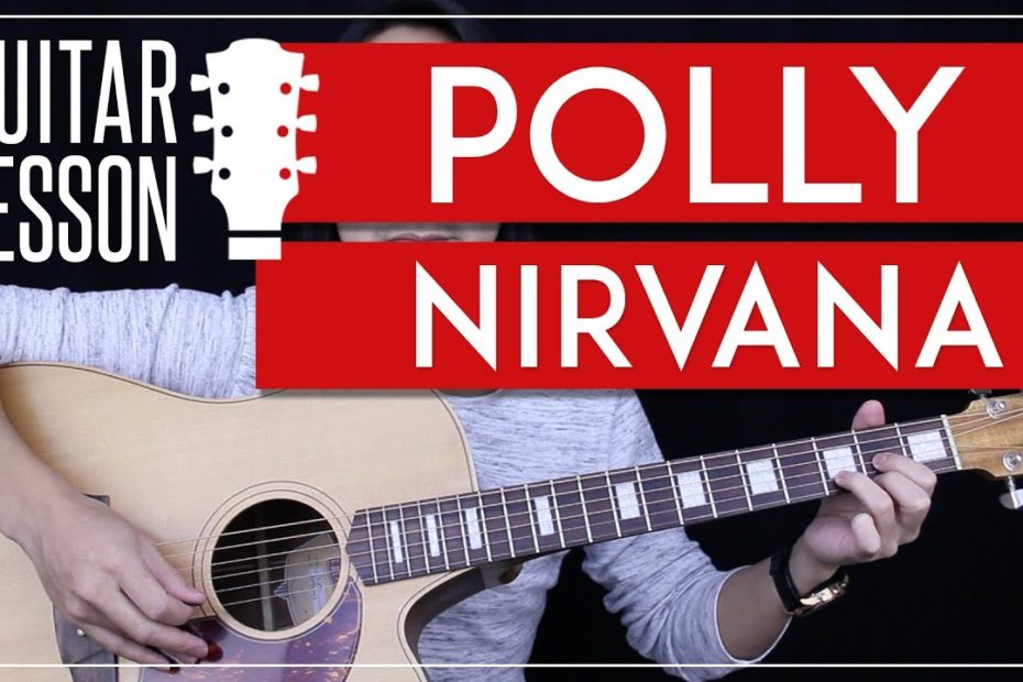 Polly Guitar Tutorial - Nirvana Guitar Lesson   |Easy Chords + Guitar Cover|