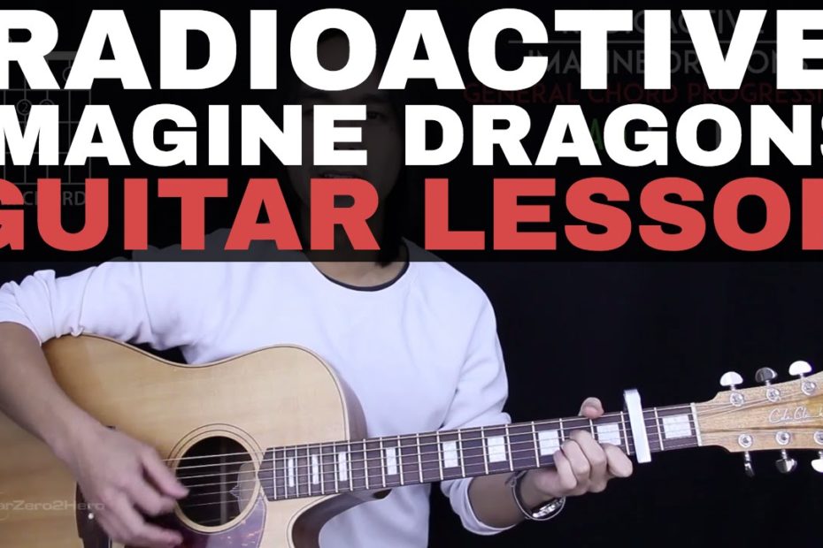 Radioactive Guitar Tutorial - Imagine Dragons Guitar Lesson |Easy Chords + Guitar Cover|