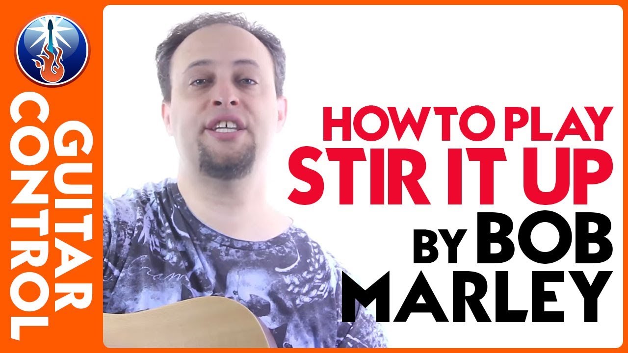 Reggae Guitar Lesson How to play Stir it Up by Bob Marley Guitar
