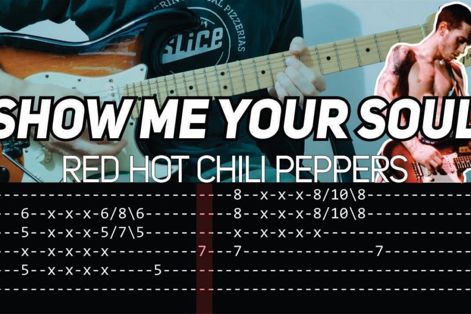 RHCP - Show me your soul (Guitar lesson with TAB)