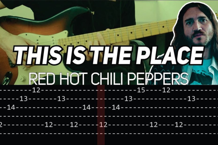 RHCP - This is the place (Guitar lesson with TAB)