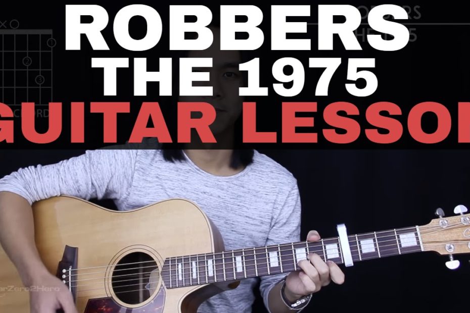 Robbers Guitar Tutorial - The 1975 Guitar Lesson |Tabs + Easy Chords + Guitar Cover|