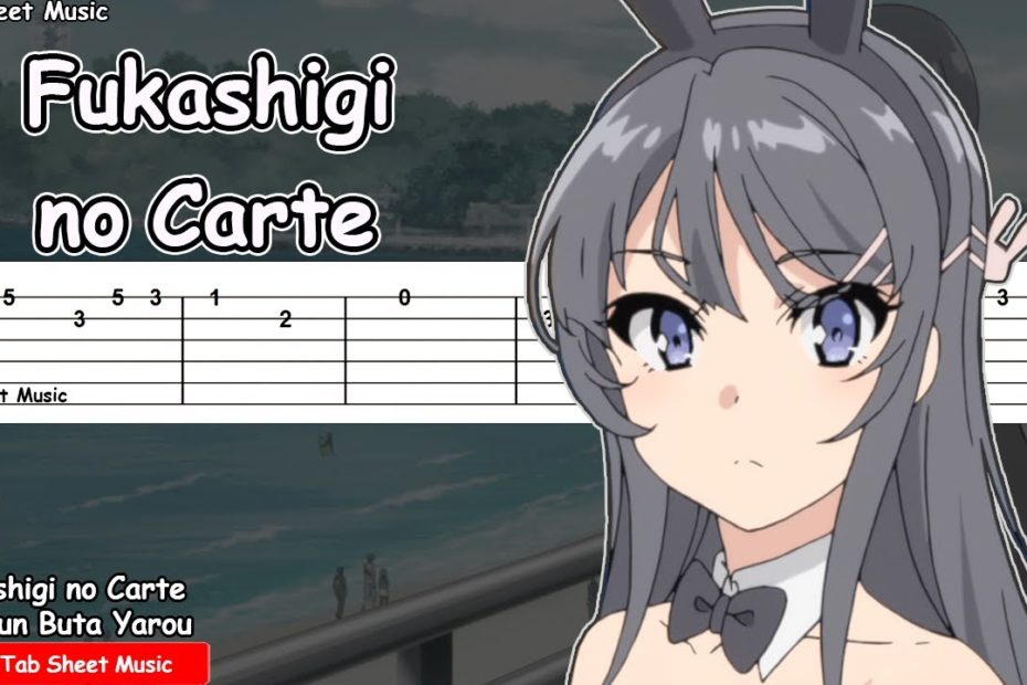 Seishun Buta Yarou wa Bunny Girl Senpai no Yume wo Minai ED - Fukashigi no Carte Guitar Tutorial