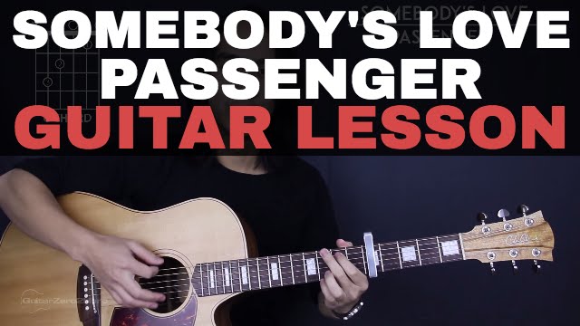 Somebody's Love Passenger Guitar Tutorial Lesson |Chords + Cover|