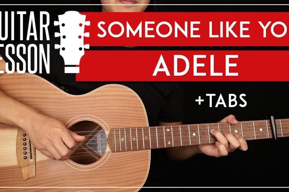 Someone Like You Guitar Tutorial Adele Guitar Lesson  |Easy Chords + Intro Picking|