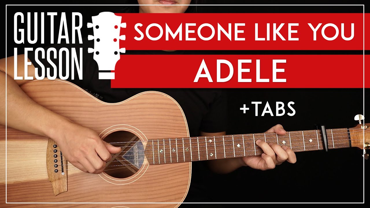 Someone Like You Guitar Tutorial Adele Guitar Lesson Easy Chords