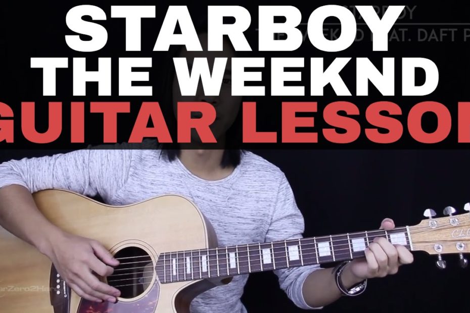 Starboy Guitar Tutorial - The Weeknd Feat. Daft Punk Guitar Lesson |Tabs + Chords + Guitar Cover|