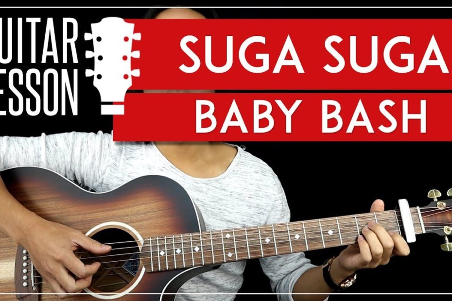 Suga Suga Guitar Tutorial - Baby Bash Guitar Lesson   |Fingerpicking + TAB|
