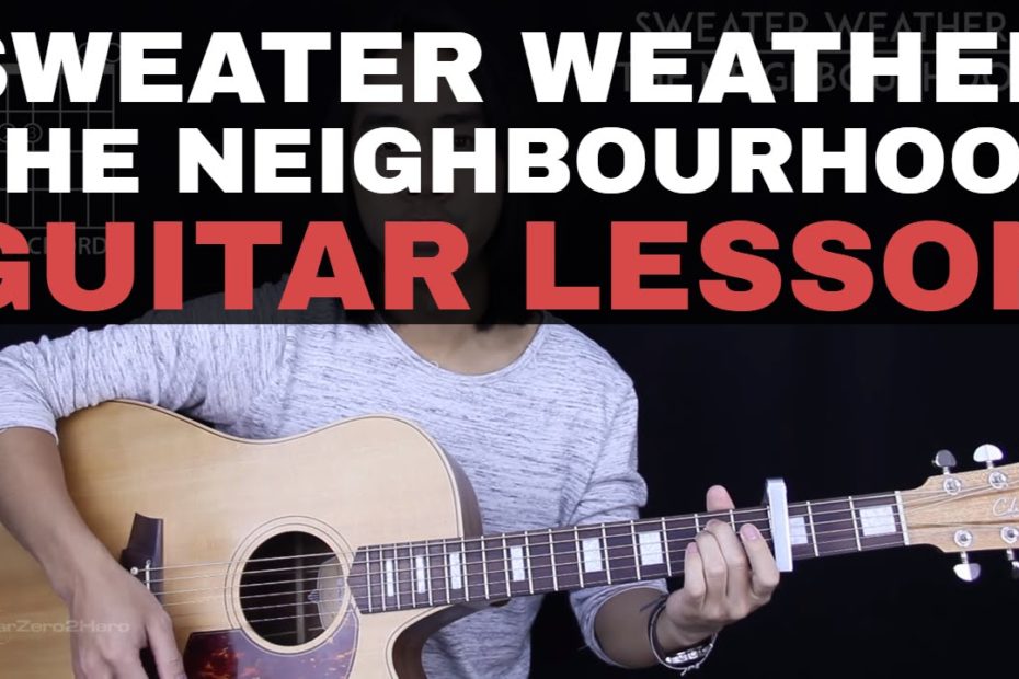 Sweater Weather Guitar Tutorial - The Neighbourhood Guitar Lesson |Chords + Guitar Cover|