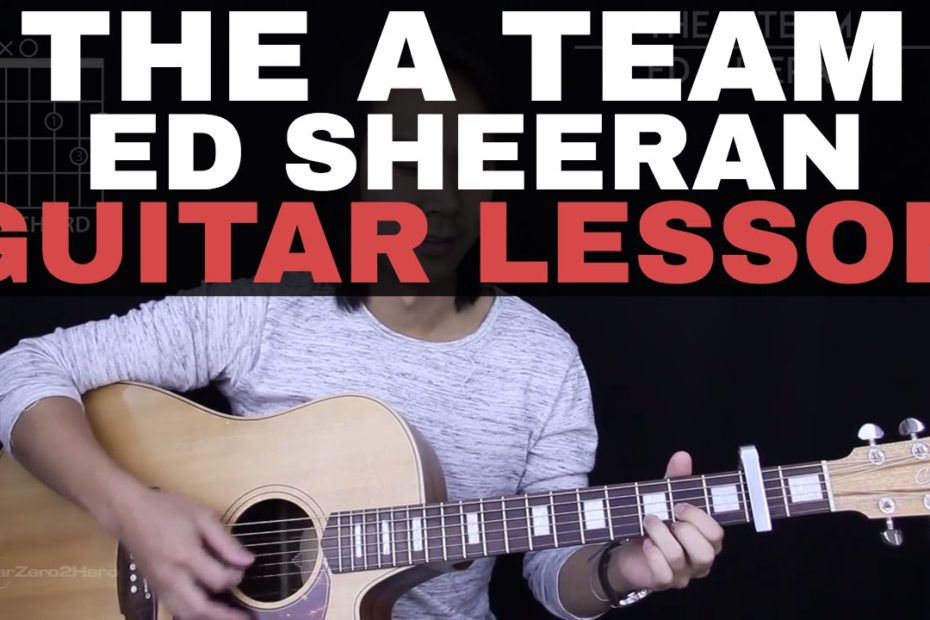 The A Team Guitar Tutorial - Ed Sheeran Guitar Lesson |Tabs + Chords + Guitar Cover|