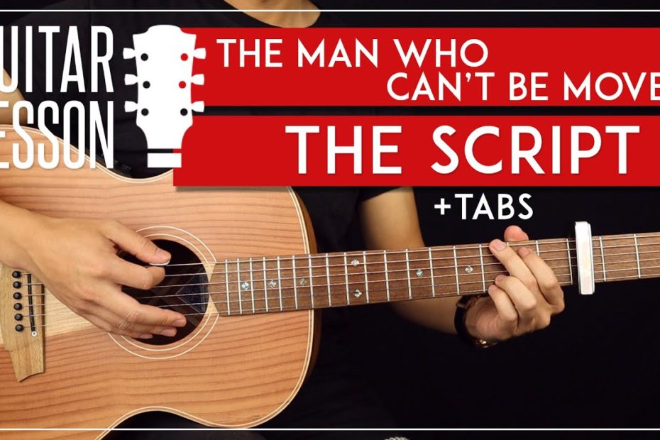 The Man Who Can't Be Moved Guitar Tutorial   The Script Guitar Lesson |TABS|