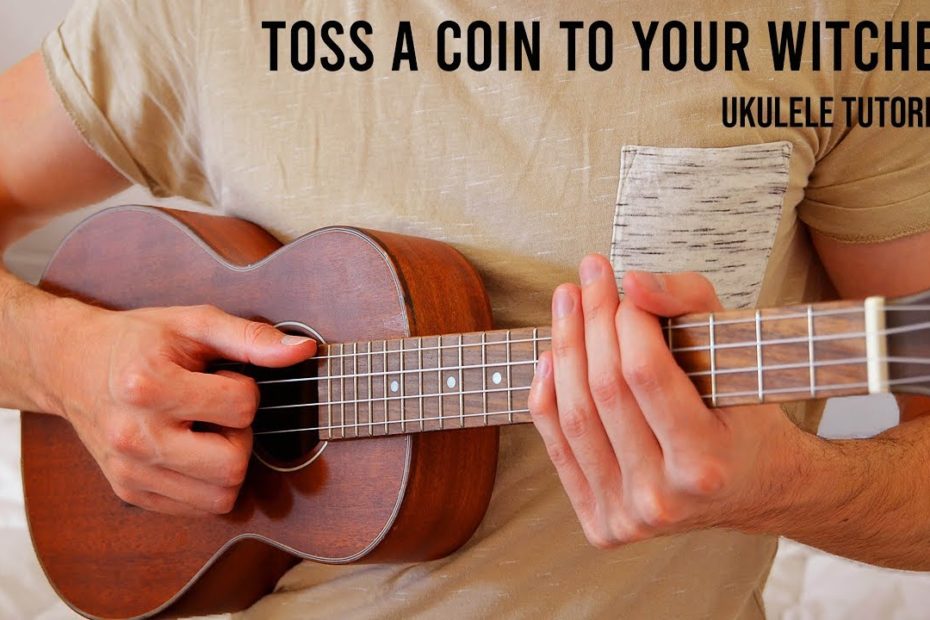The Witcher – Toss A Coin To Your Witcher EASY Ukulele Tutorial With Chords / Lyrics