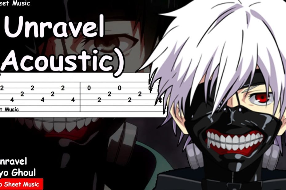 Tokyo Ghoul - Unravel (Acoustic) Guitar Tutorial