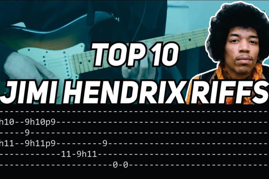 TOP 10 JIMI HENDRIX RIFFS (with tab)