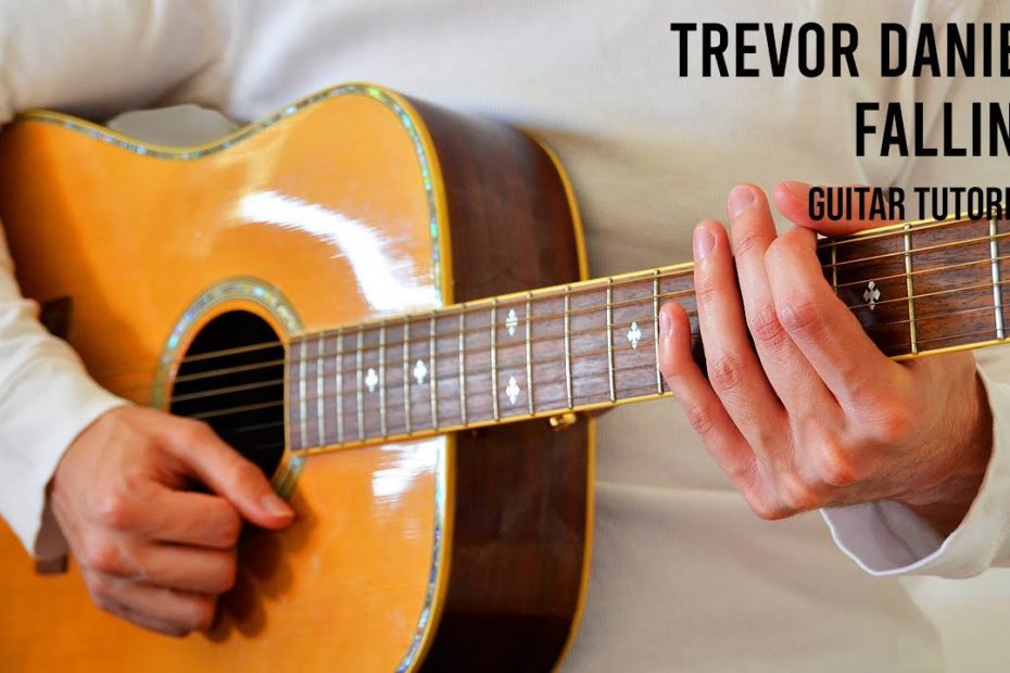 Trevor Daniel – Falling EASY Guitar Tutorial With Chords / Lyrics