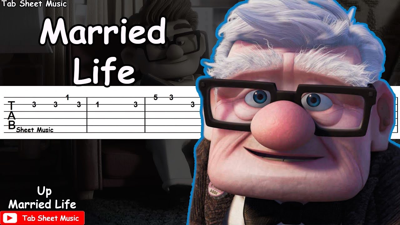 Lives tabs. Married Life Tabs. Up married Life табы. Married Life up Tabs. Married Life up.