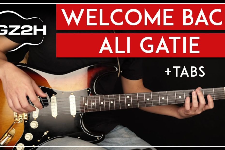 Welcome Back Guitar Tutorial Ali Gatie Guitar Lesson Easy Chords + Riff