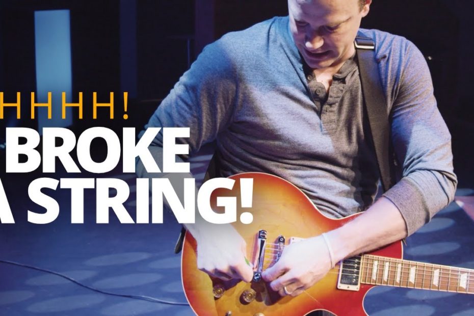 What To Do If You Break Your String Mid-Song - Guitar Lesson