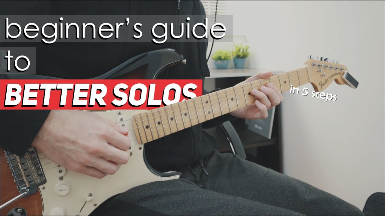 Beginner's Guide to Better Guitar Solos (in 5 steps) Nikola Gugoski