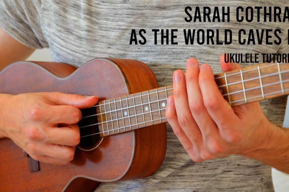 Sarah Cothran - As The World Caves In EASY Ukulele Tutorial With Chords / Lyrics