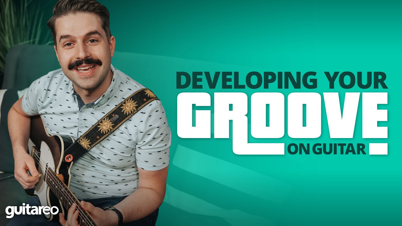 Developing Your Groove On Guitar Guitareo