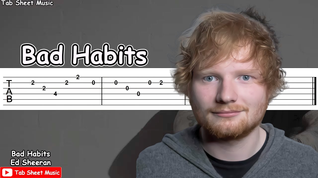 Bad sheeran. Эд Ширан Bad Habits. Эд Ширан бэд хэбитс. Bad Habits аккорды. Ed Sheeran Bad Habits обложка.