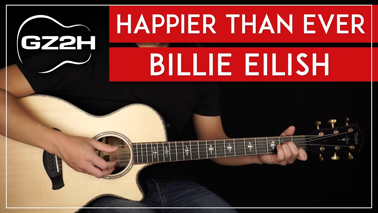 Happier Than Ever Guitar Tutorial Billie Eilish Guitar Lesson Easy