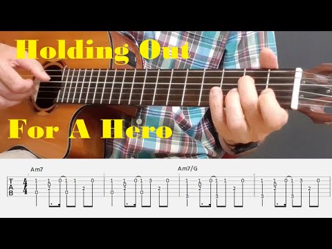 Holding Out For A Hero - Bonnie Tyler - Fingerstyle Guitar Tutorial Tab