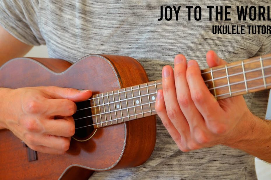 Joy To The World EASY Ukulele Tutorial With Chords / Lyrics