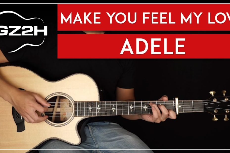 Make You Feel My Love Guitar Tutorial Adele (Bob Dylan) Guitar Lesson |Easy Chords + Strumming|